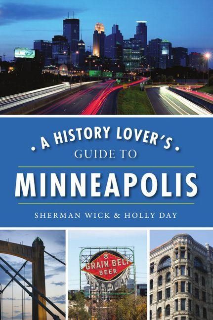 Produktbild: History Lover's Guide to Minneapolis