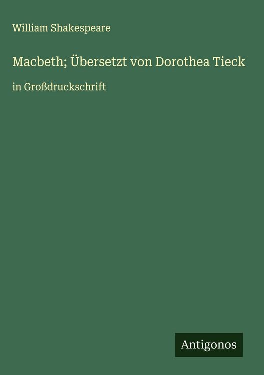 Produktbild: Macbeth; &Uuml;bersetzt von Dorothea Tieck