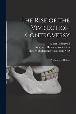 Produktbild: The Rise of the Vivisection Controversy: a Chapter of History