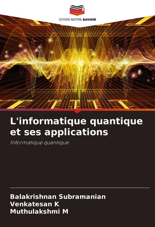 Produktbild: L'informatique quantique et ses applications
