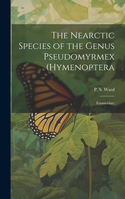 Produktbild: The Nearctic Species of the Genus Pseudomyrmex (Hymenoptera