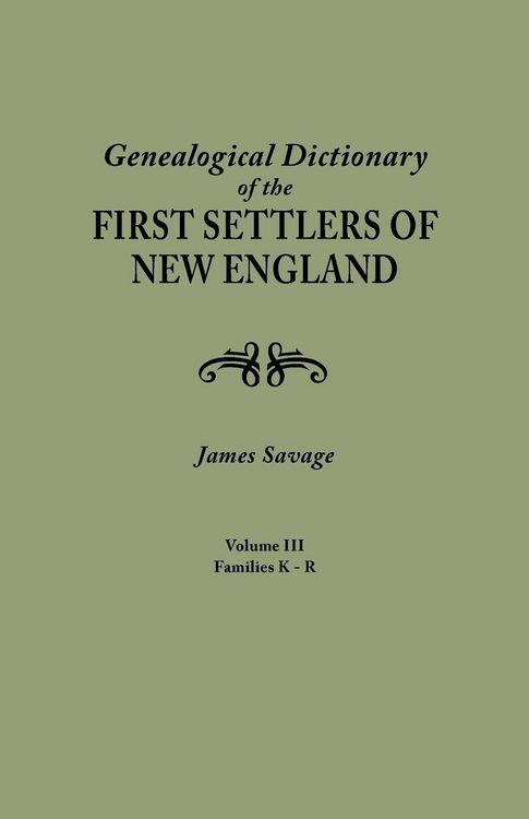 Produktbild: Genealogical Dictionary of the First Settlers of New England, Showing Three Generations of Those Who Came Before May, 1692. in Four Volumes. Volume II