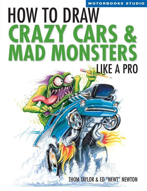 Produktbild: How to Draw Crazy Cars & Mad Monsters Like a Pro