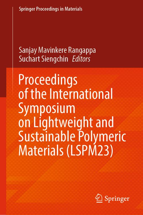 Produktbild: Proceedings of the International Symposium on Lightweight and Sustainable Polymeric Materials (LSPM23)