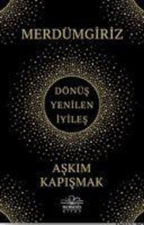 Produktbild: Merd&uuml;mgiriz - D&ouml;n&uuml;s, Yenilen, Iyiles