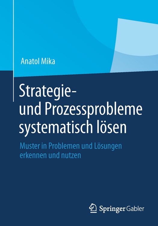 Produktbild: Strategie- und Prozessprobleme systematisch l&ouml;sen
