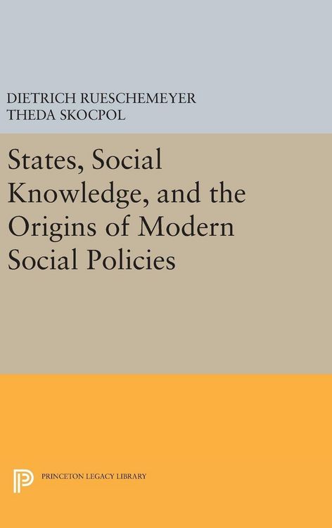 Produktbild: States, Social Knowledge, and the Origins of Modern Social Policies
