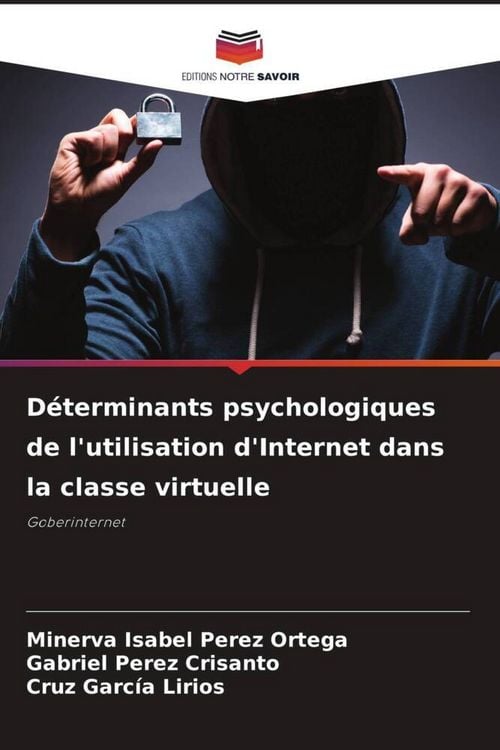 Produktbild: D&eacute;terminants psychologiques de l'utilisation d'Internet dans la classe virtuelle