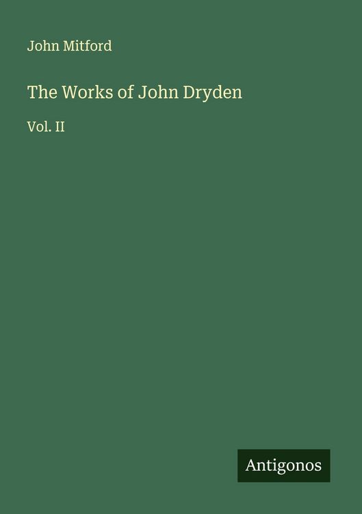 Produktbild: The Works of John Dryden
