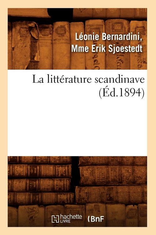 Produktbild: La litt&eacute;rature scandinave (&Eacute;d.1894)