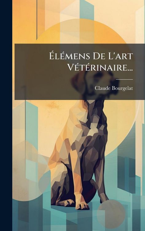 Produktbild: &Atilde;l&Atilde;(c)mens De L'art V&Atilde;(c)t&Atilde;(c)rinaire...
