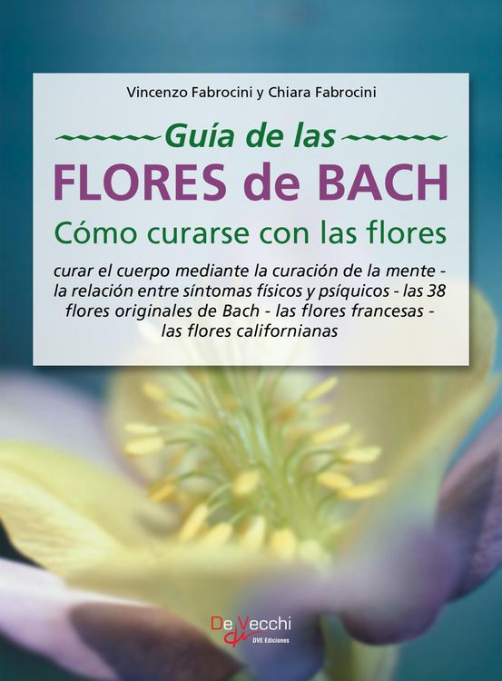Produktbild: Gu&iacute;a de las flores de Bach. C&oacute;mo curarse con las flores