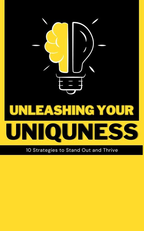 Produktbild: Unleashing Your Uniqueness: 10 Strategies to Stand Out and Thrive