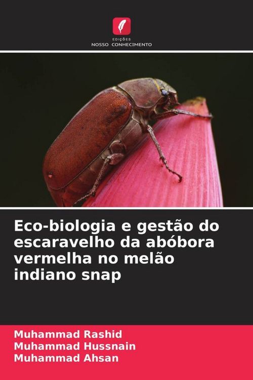 Produktbild: Eco-biologia e gest&atilde;o do escaravelho da ab&oacute;bora vermelha no mel&atilde;o indiano snap