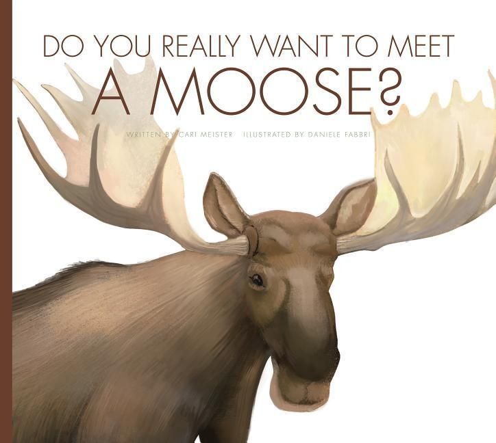 Produktbild: Do You Really Want to Meet a Moose?