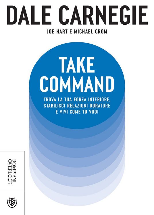 Produktbild: Take command. Trova la tua forza interiore, stabilisci relazioni durature e vivi come vuoi tu