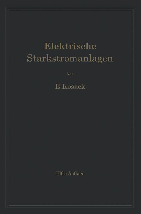 Produktbild: Elektrische Starkstromanlagen. Maschinen, Apparate, Schaltungen, Betrieb