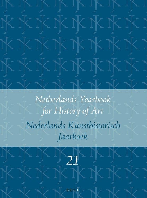 Produktbild: Netherlands Yearbook for History of Art / Nederlands Kunsthistorisch Jaarboek 21 (1970)