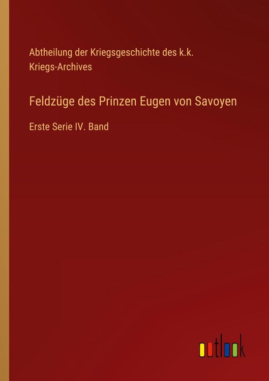 Produktbild: Feldz&uuml;ge des Prinzen Eugen von Savoyen