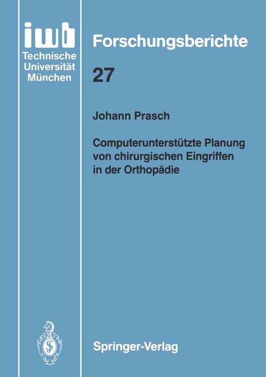 Produktbild: Computerunterst&uuml;tzte Planung von chirurgischen Eingriffen in der Orthop&auml;die