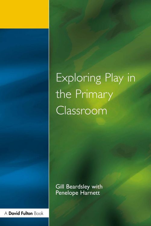 Produktbild: Exploring Play in the Primary Classroom