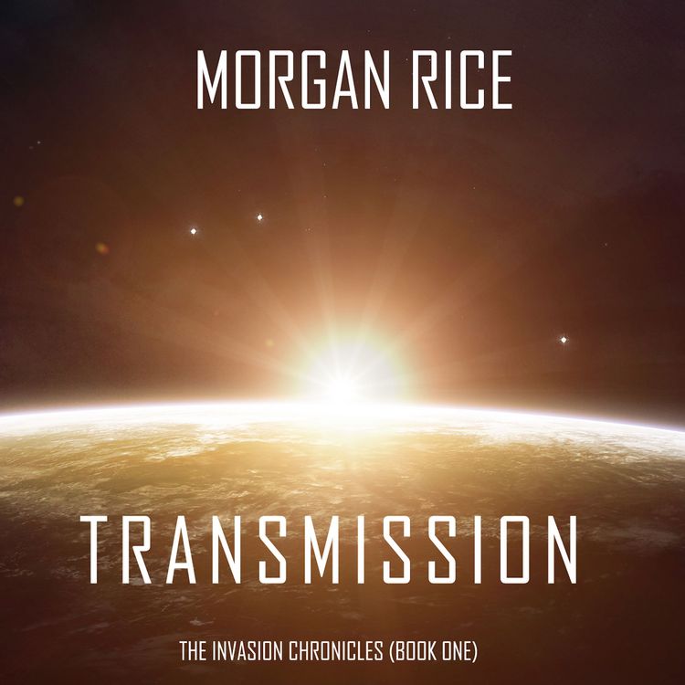 Produktbild: Transmission (The Invasion Chronicles&mdash;Book One): A Science Fiction Thriller
