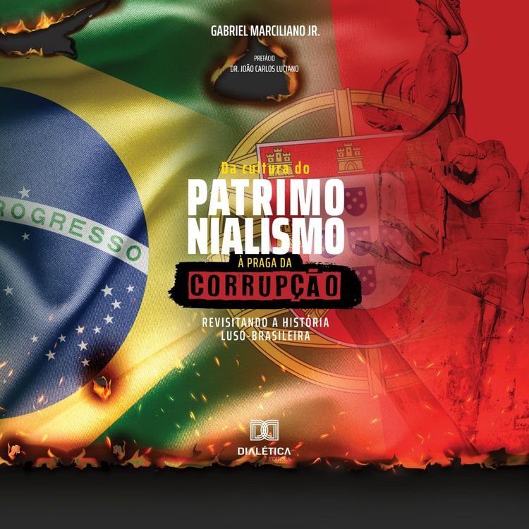 Produktbild: Da Cultura do Patrimonialismo &agrave; Praga da Corrup&ccedil;&atilde;o