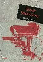 Produktbild: G&uuml;venlik Siddet ve Savas