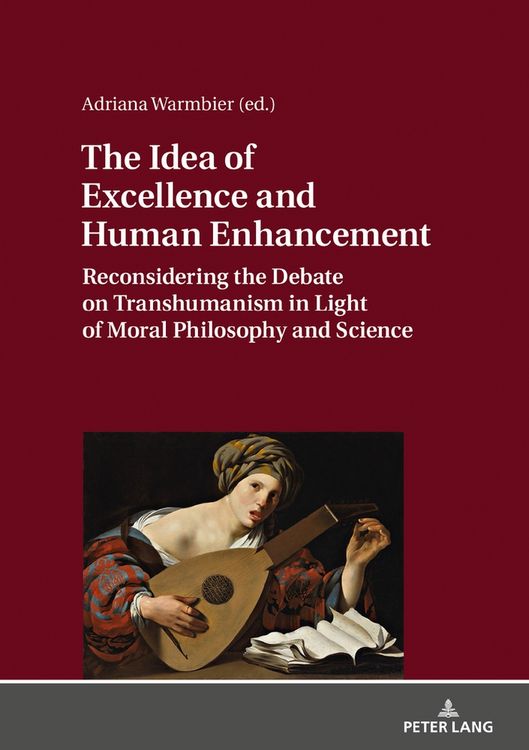 Produktbild: The Idea of Excellence and Human Enhancement