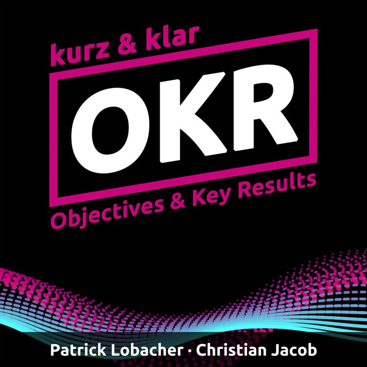 Produktbild: OKR kurz & klar | Objectives & Key Results
