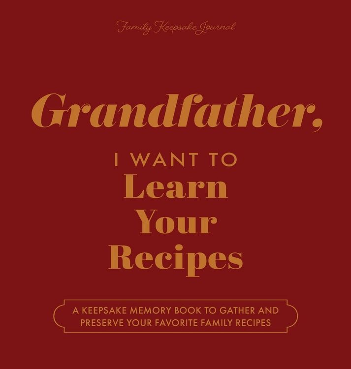 Produktbild: Grandfather, I Want to Learn Your Recipes