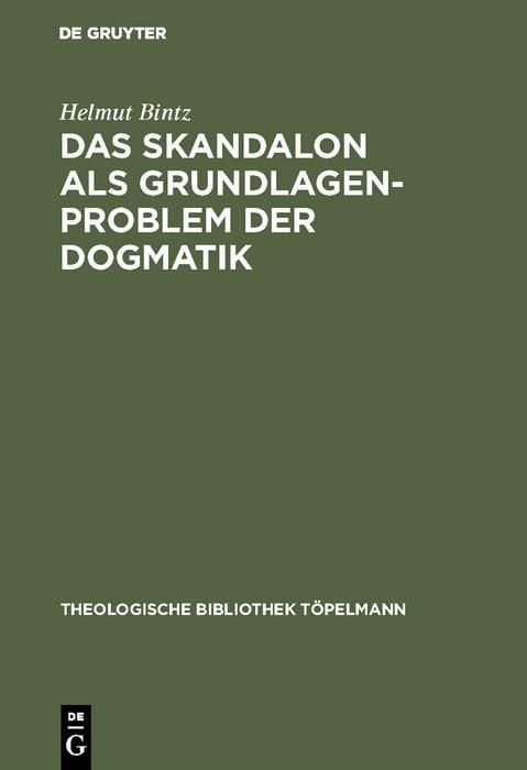 Produktbild: Das Skandalon als Grundlagenproblem der Dogmatik