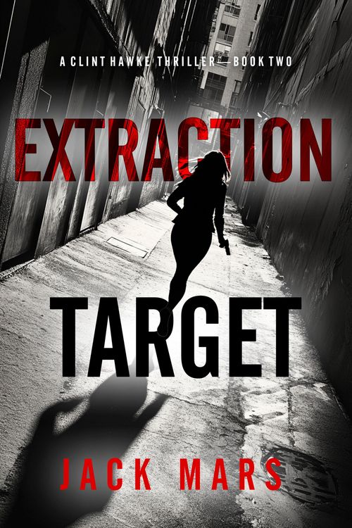 Produktbild: Extraction Target (A Clint Hawke Action Thriller-Book 2)