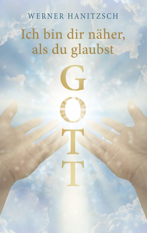 Produktbild: Ich bin dir n&auml;her, als du glaubst, Gott