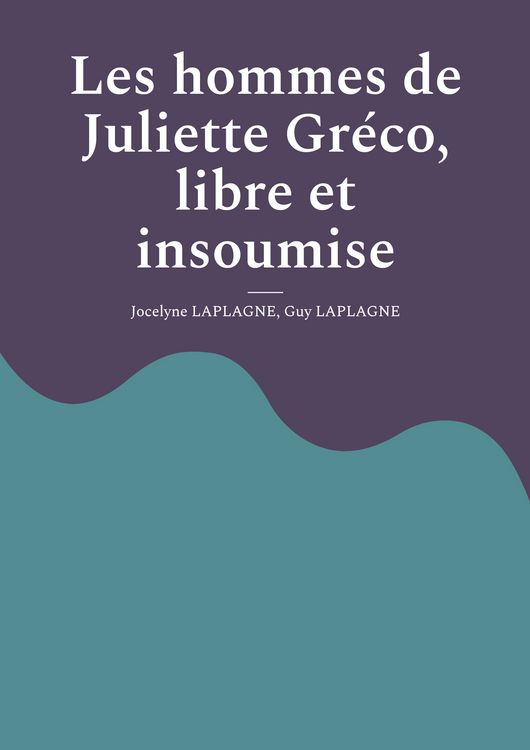 Produktbild: Les hommes de Juliette Gr&eacute;co, libre et insoumise