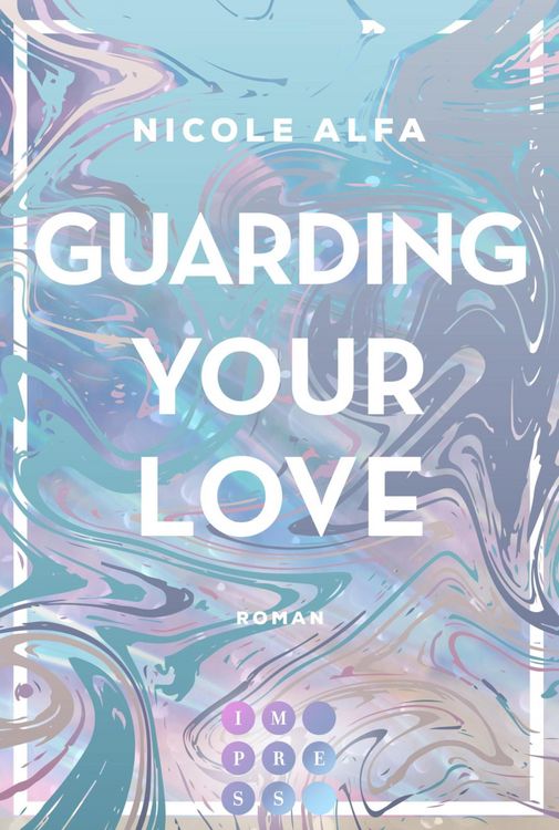 Produktbild: Guarding Your Love (Kiss'n'Kick 3)