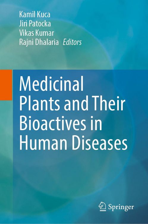 Produktbild: Medicinal Plants and Their Bioactives in Human Diseases