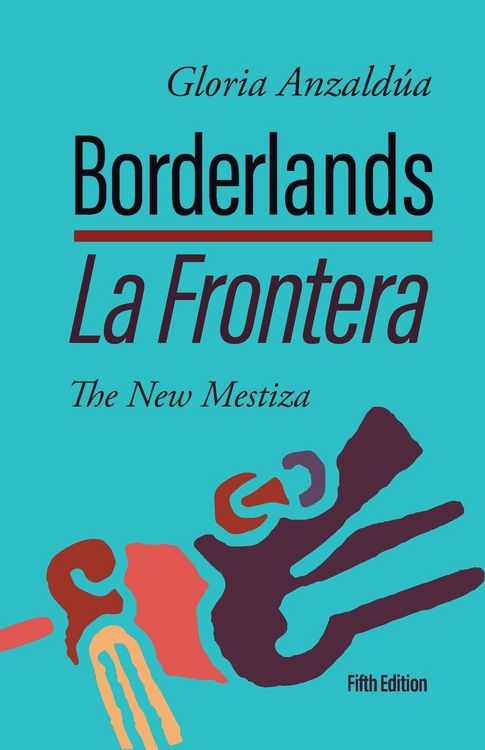 Produktbild: Borderlands / La Frontera: The New Mestiza