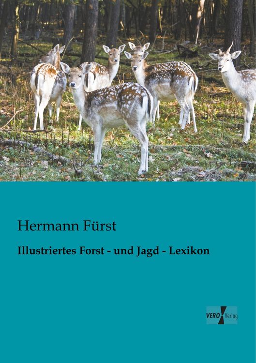 Produktbild: Illustriertes Forst - und Jagd - Lexikon