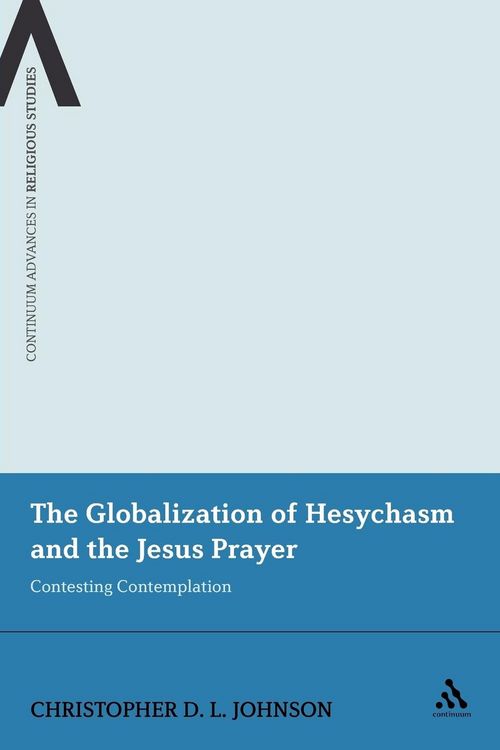 Produktbild: The Globalization of Hesychasm and the Jesus Prayer
