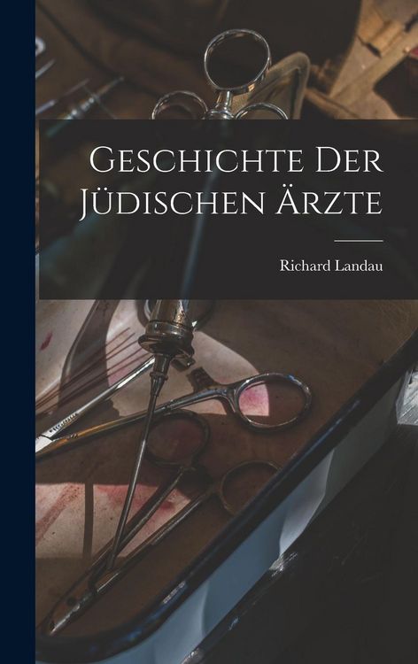 Produktbild: Geschichte Der J&uuml;dischen &Auml;rzte