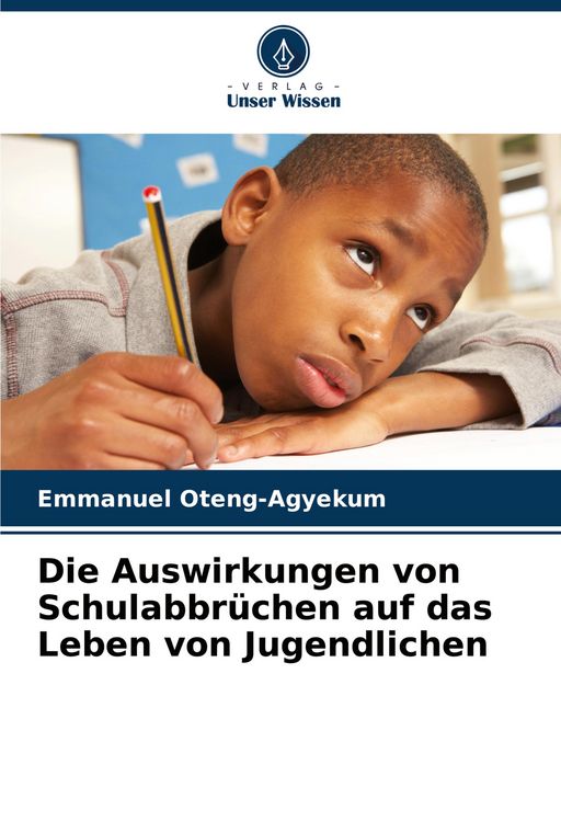 Produktbild: Die Auswirkungen von Schulabbr&uuml;chen auf das Leben von Jugendlichen