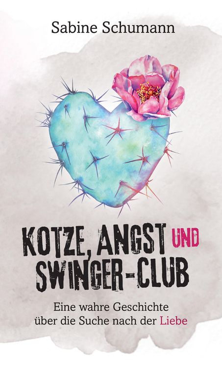 Produktbild: Kotze, Angst und Swinger-Club