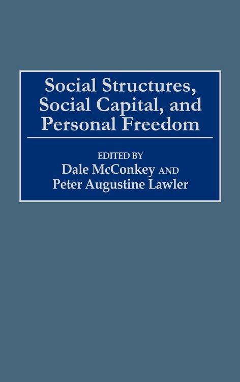 Produktbild: Social Structures, Social Capital, and Personal Freedom