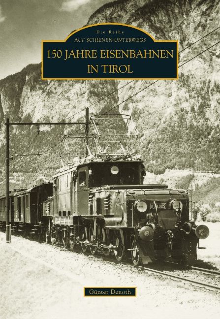 Produktbild: 100 Jahre Seilbahnen in Tirol