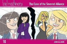Produktbild: Allison, J: Bad Machinery Vol. 10: The Case of the Severed A