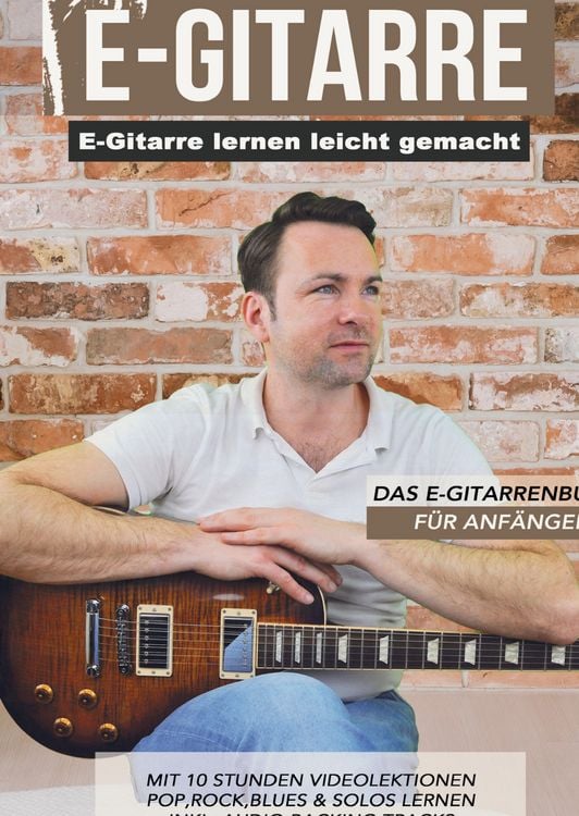 Produktbild: E-Gitarre lernen leicht gemacht - Das E-Gitarrenbuch f&uuml;r Anf&auml;nger