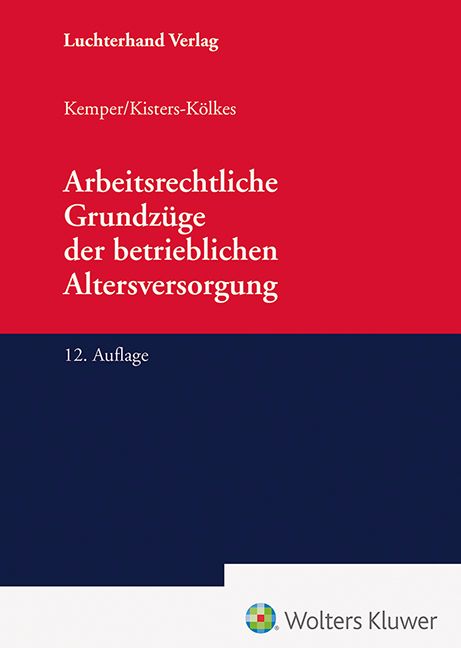 Produktbild: Arbeitsrechtliche Grundz&uuml;ge der betrieblichen Altersversorgung