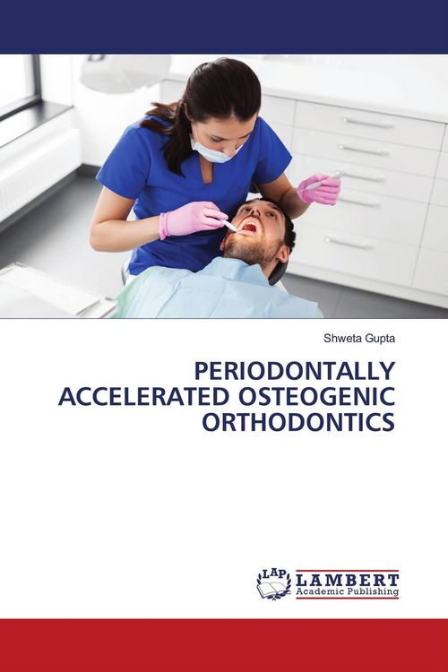 Produktbild: Periodontally Accelerated Osteogenic Orthodontics