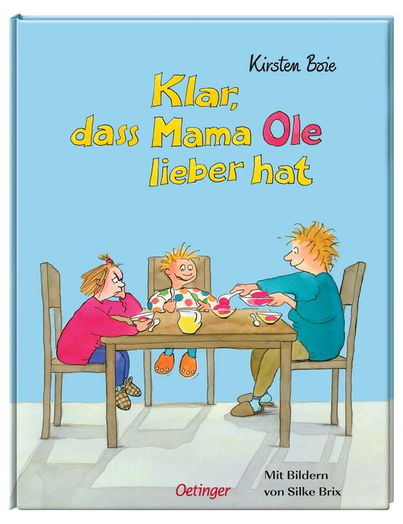 Klar, dass Mama Ole lieber hat / Klar, dass Mama Anna lieber hat